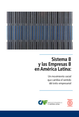 Sistema B Y Las Empresas B En América Latina: Un Movimiento Social Que ...